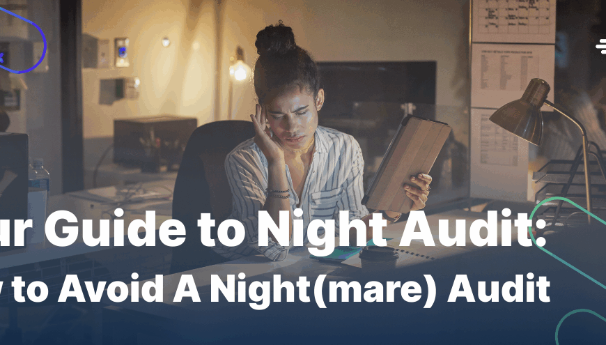Hotel Night Audit Compliance: A Step-by-Step Guide